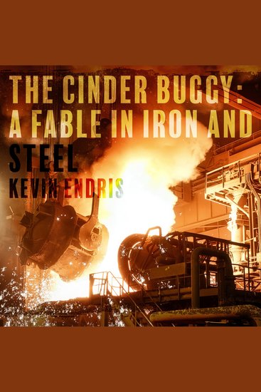 Cinder Buggy The: a Fable in Iron and Steel - cover
