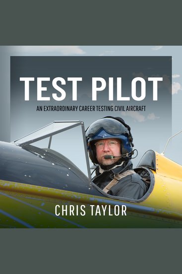 Test Pilot - An Extraordinary Career Testing Civil Aircraft - cover