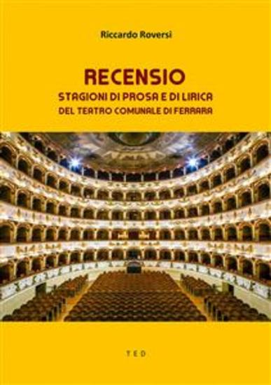 Recensio - Stagioni di Prosa e di Lirica del Teatro Comunale di Ferrara - cover