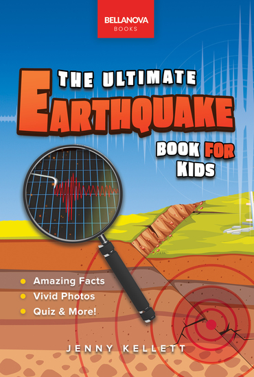 Earthquakes The Ultimate Earthquake Book for Kids - Amazing Facts Photos Quiz & More - cover