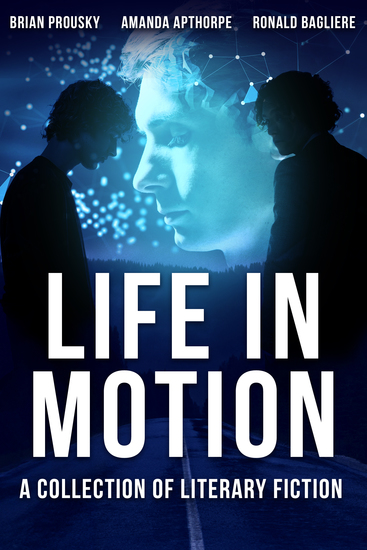 Life in Motion - A Collection Of Literary Fiction - cover