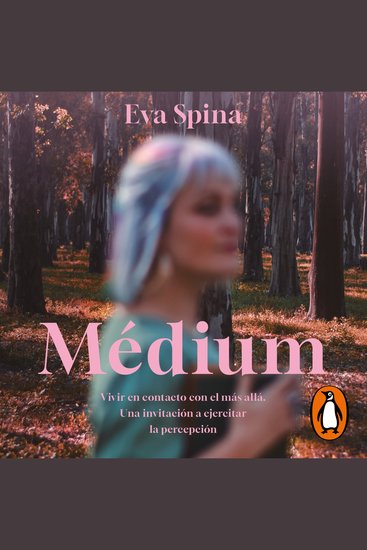 Médium - Vivir en contacto con el más allá Una invitación a ejercitar la percepción - cover