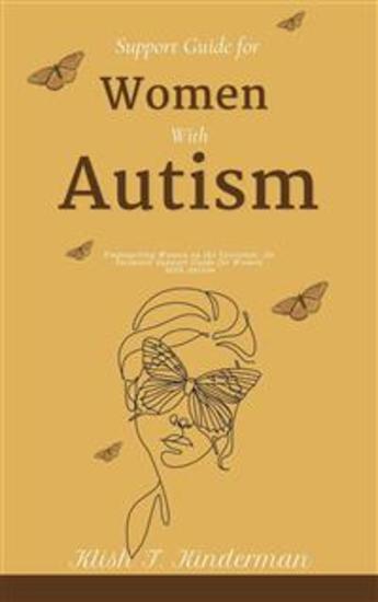 Support Guide for Women with Autism - Empowering Women on the Spectrum: An Inclusive Support Guide for Women with Autism - cover