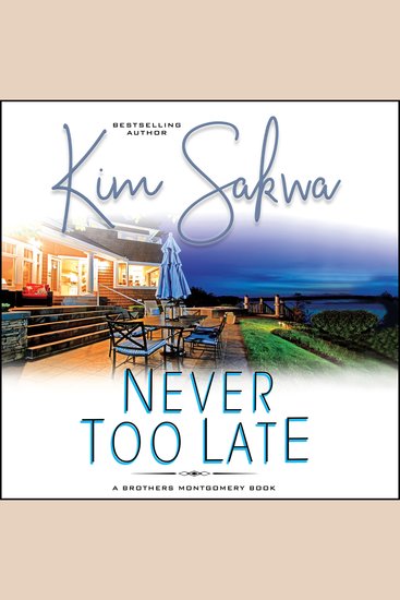 Never Too Late - A Second Chance Romance - cover