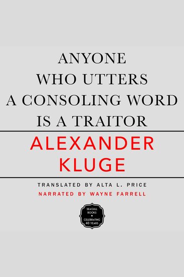 Anyone Who Utters a Consoling Word Is a Traitor - 48 Stories for Fritz Bauer (Unabridged) - cover