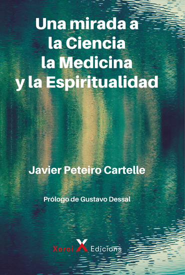 Una mirada a la Ciencia la Medicina y la Espiritualidad - cover