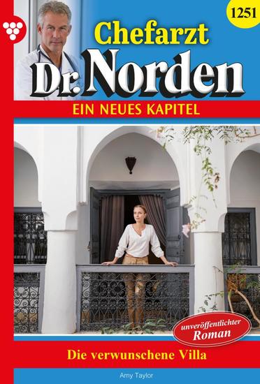 Die verwunschene Villa - Chefarzt Dr Norden 1251 – Arztroman - cover