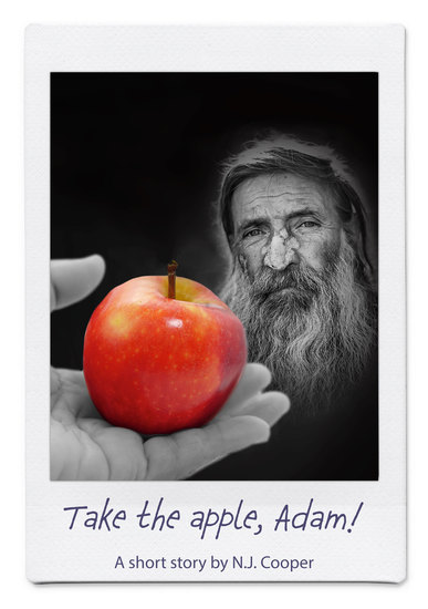 Take the apple Adam! - A short story by NJ Cooper - cover