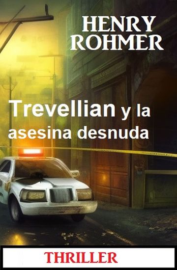 Trevellian y la asesina desnuda: Thriller - cover
