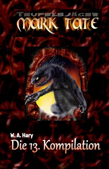TEUFELSJÄGER: Die 13 Kompilation - "Diese Kompilation beinhaltet die Bände 61 bis 70 der laufenden Serie!" - cover