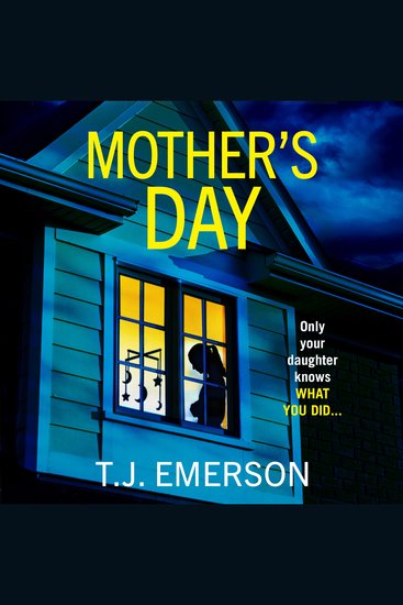 Mother's Day - A completely addictive psychological thriller from T J Emerson for 2025 - cover