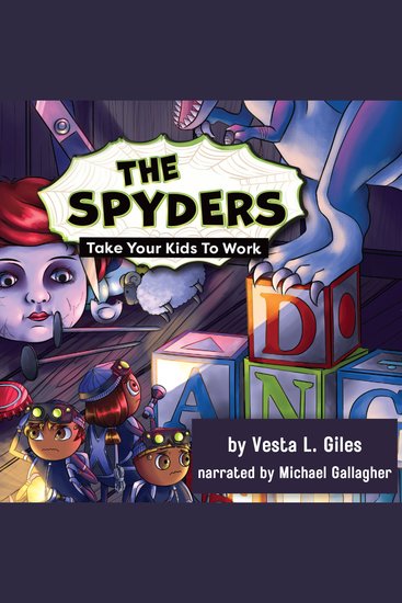 Spyders The: Take Your Kids to Work - cover