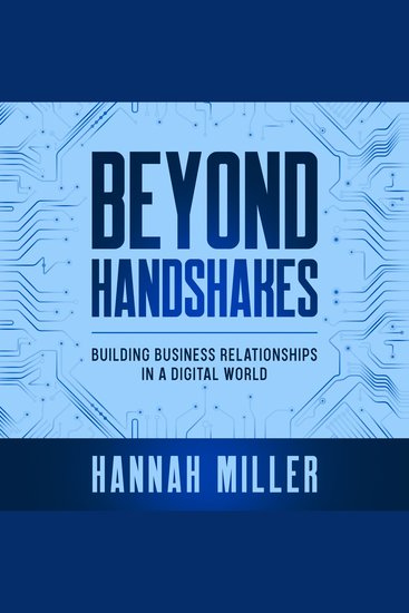 Beyond Handshakes - Building Business Relationships in a Digital World - cover