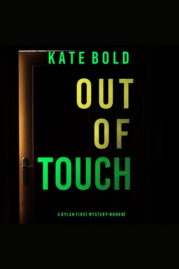 Out of Touch (A Dylan First FBI Suspense Thriller—Book Two) - cover