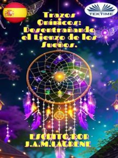 Trazos Oníricos: Desentrañando El Lienzo De Los Sueños - cover