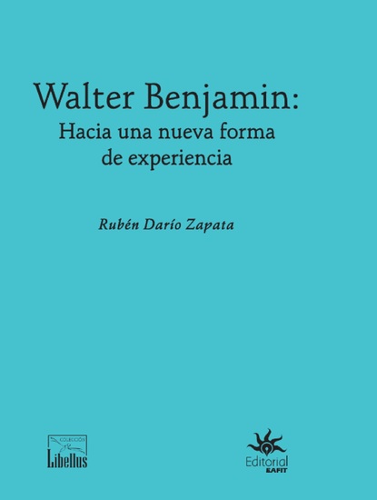Walter Benjamin: hacia una nueva forma de experiencia - cover