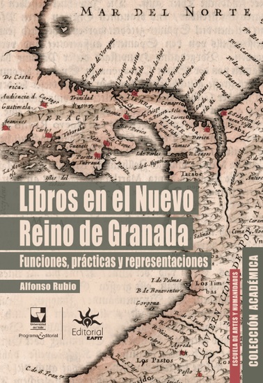 Libros en el Nuevo Reino de Granada: funciones prácticas y representaciones - cover