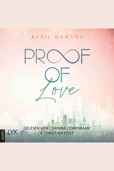 Proof of Love - Proof-of-Love-Reihe Teil 3 (Ungekürzt) - cover