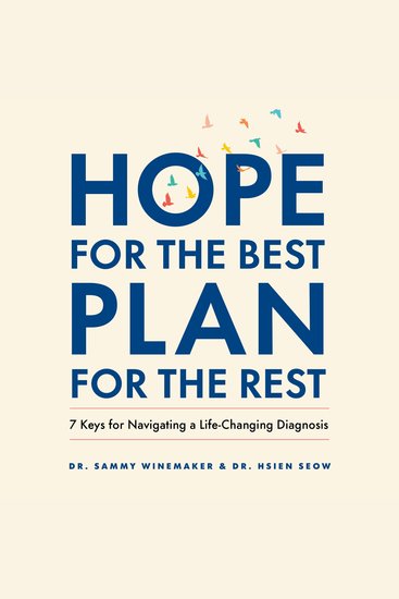 Hope for the Best Plan for the Rest - 7 Keys for Navigating a Life-Changing Diagnosis - cover