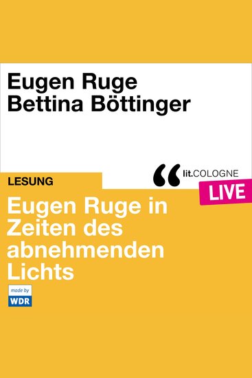 Eugen Ruge in Zeiten des abnehmenden Lichts - litCOLOGNE live (Ungekürzt) - cover