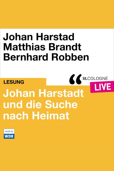 Johan Harstad und die Suche nach Heimat - litCOLOGNE live (Ungekürzt) - cover