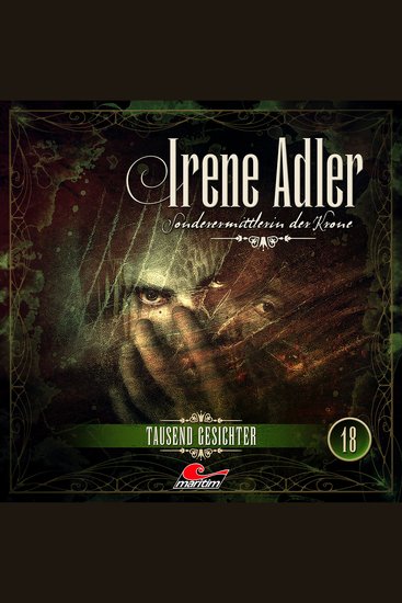 Irene Adler Sonderermittlerin der Krone Folge 18: Tausend Gesichter - cover