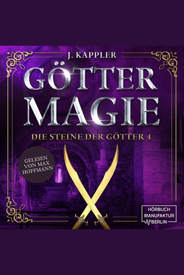 Göttermagie - Die Steine der Götter Band 4 (ungekürzt) - cover