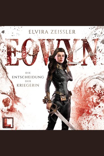 Die Entscheidung der Kriegerin - Eowyn Band 2 (ungekürzt) - cover