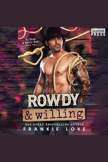 Rowdy and Willing - To Tame a Burly Man Book Two - cover