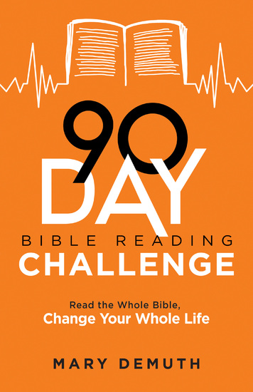 90-Day Bible Reading Challenge - Read the Whole Bible Change Your Whole Life - cover