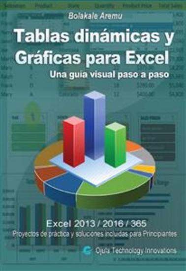 Tablas Dinámicas Y Gráficas Para Excel - Una Guía Visual Paso A Paso - cover