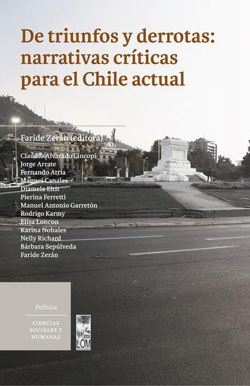 De triunfos y derrotas: narrativas críticas para el Chile actual - cover