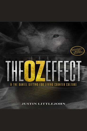 OZ Effect The: & The Daniel Gifting For Living Counter Culture - cover