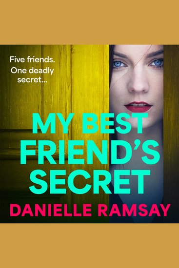 My Best Friend's Secret - A dark addictive psychological thriller from Danielle Ramsay author of The Perfect Husband - cover