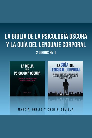 La Biblia De La Psicología Oscura y La Guía Del Lenguaje Corporal: 2 Libros en 1 - cover