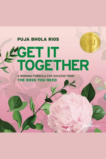 Get It Together - A Winning Formula for Success from the Boss You Need - cover