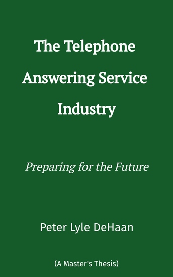The Telephone Answering Service Industry - Preparing for the Future - cover