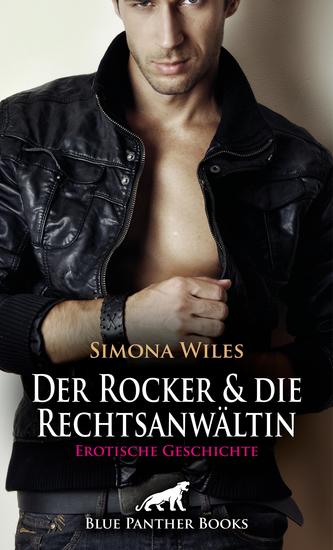Der Rocker und die Rechtsanwältin | Erotische Geschichte - Sie wartet bereits gierig und ohne Höschen - cover