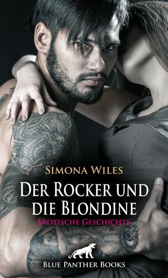 Der Rocker und die Blondine | Erotische Geschichte - Doch sie ist die Schwester des Anführers der gegnerischen Rockergang - cover