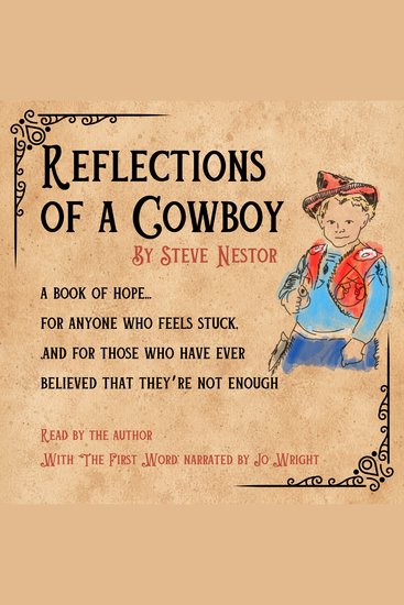 Reflections of a Cowboy - A book of hope for anyone who feels stuck and for those who have ever believed that they’re not enough - cover