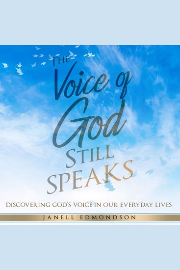 The Voice of God Still Speaks - Discovering God's Voice in our Everyday Lives - cover