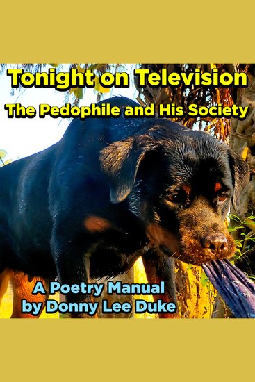 Tonight on Television - The Pedophile and His Society A Poetry Manual - cover