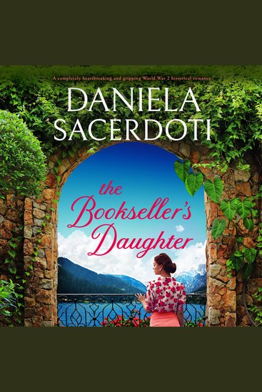 The Bookseller's Daughter - A completely heartbreaking and gripping World War 2 historical romance - cover