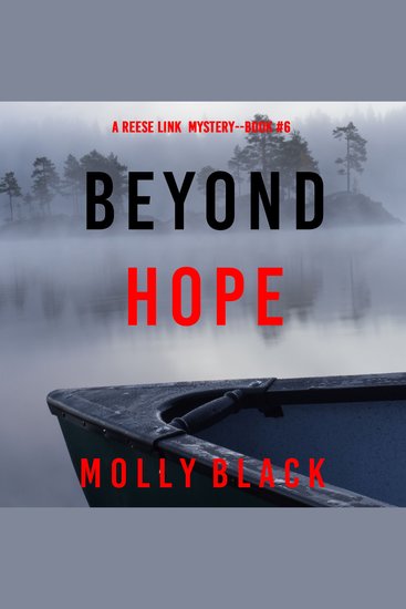 Beyond Hope (A Reese Link Mystery—Book Six) - Digitally narrated using a synthesized voice - cover