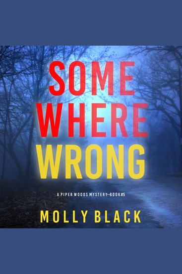 Somewhere Wrong (A Piper Woods FBI Suspense Thriller—Book Five) - Digitally narrated using a synthesized voice - cover