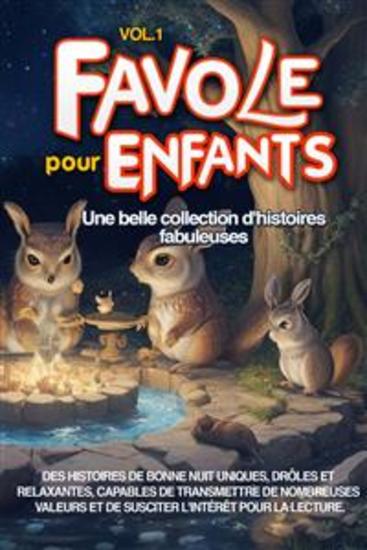 Fables pour enfants Une belle collection d'histoires fabuleuses - Des histoires de bonne nuit uniques drôles et relaxantes capables de transmettre de nombreuses valeurs et de susciter l'intérêt pour la lecture - cover