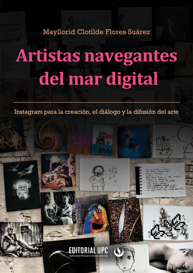 Artistas navegantes del mar digital - Instagram para la creación el diálogo y la difusión del arte - cover