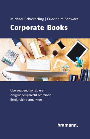 Corporate Books - Überzeugend Konzipieren Zielgruppengerecht schreiben Erfolgreich vermarkten - cover