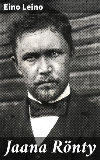 Jaana Rönty - Romanttinen kuvaus suomalaisen yhteiskunnan epäkohdista ja ihmissuhteista - cover