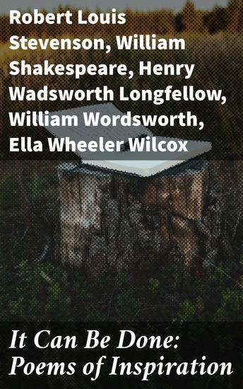 It Can Be Done: Poems of Inspiration - Eloquent Verses of Enduring Hope and Resilience - cover